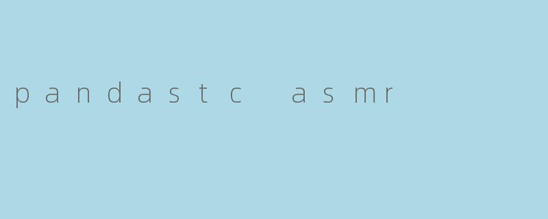 pandastc asmr